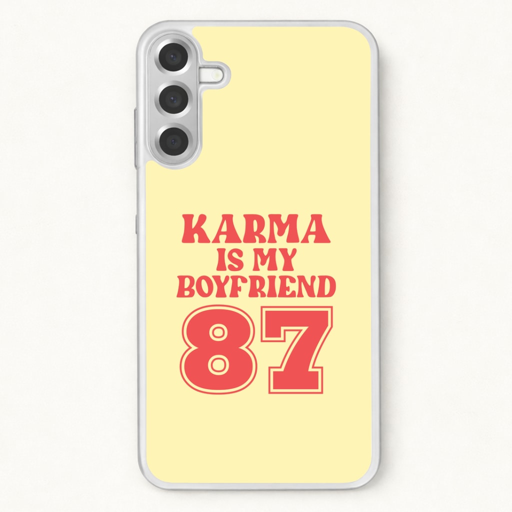Karma Is My Boyfriend Phone Case for Galaxy A17