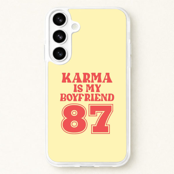 Karma Is My Boyfriend Phone Case for Galaxy S26