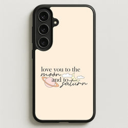 Love You To The Moon And Saturn Phone Case for Galaxy S25FE