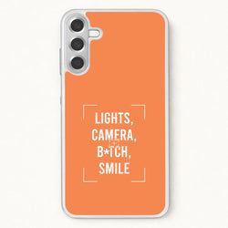 Lights, Camera, B*tch, Smile Phone Case for Galaxy A17