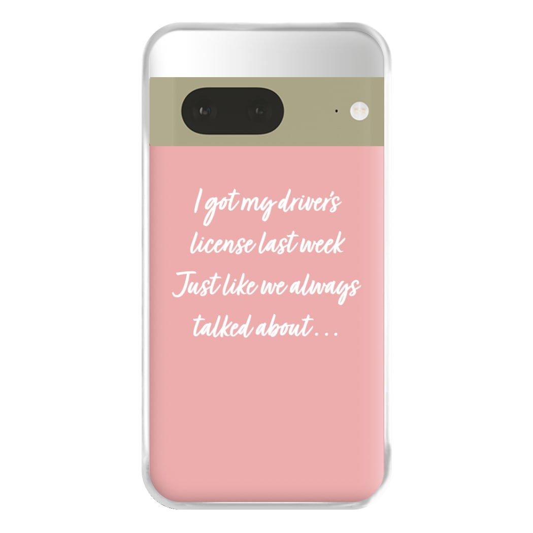 Drivers License Lyrics - Olivia TikTok Phone Case for Google Pixel 7a