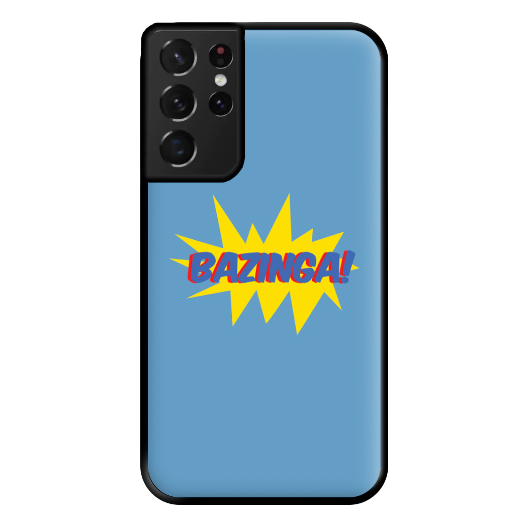 Bazinga! - TV Quotes Phone Case for Galaxy S21 Ultra