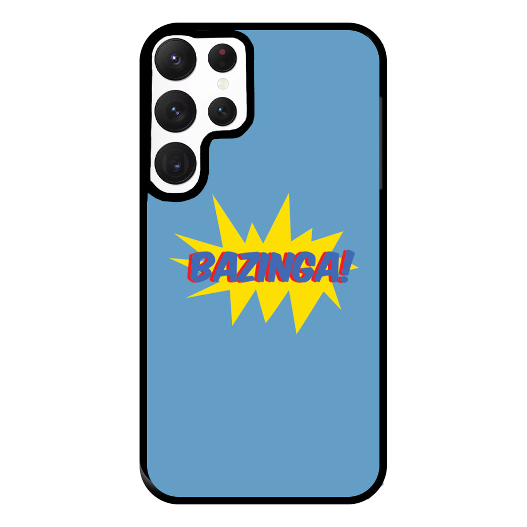 Bazinga! - TV Quotes Phone Case for Galaxy S22 Ultra