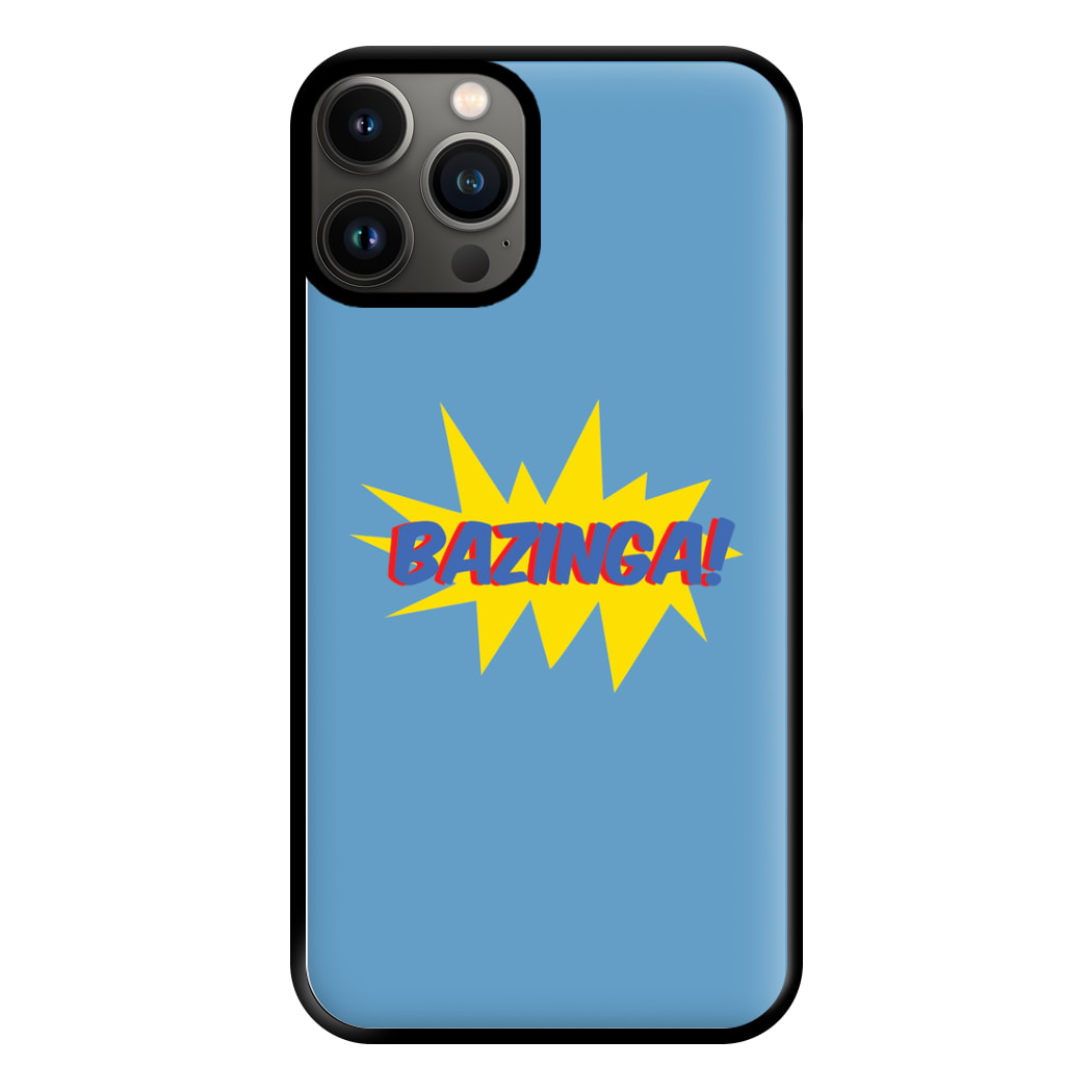 Bazinga! - TV Quotes Phone Case for iPhone 13 Pro Max