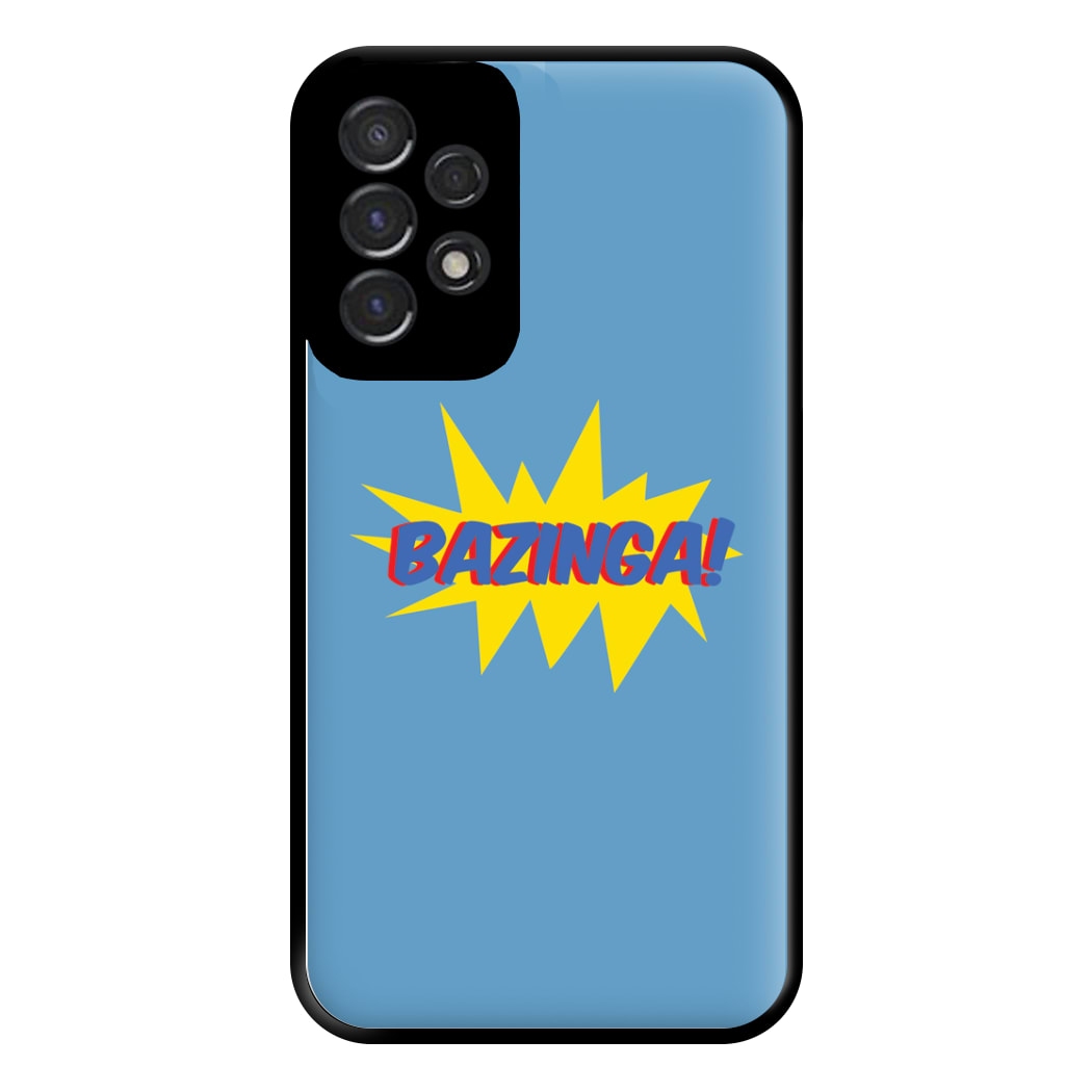 Bazinga! - TV Quotes Phone Case for Galaxy A53