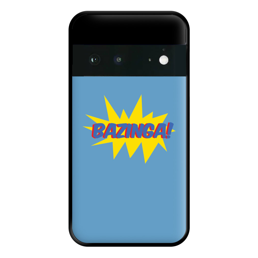 Bazinga! - TV Quotes Phone Case for Google Pixel 6a