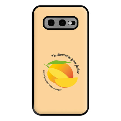 I'm Divorcing Your Father - TV Quotes Phone Case for Galaxy S10e