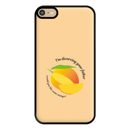 I'm Divorcing Your Father - TV Quotes Phone Case for iPhone 6 Plus / 7 Plus / 8 Plus