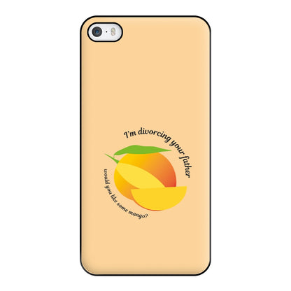 I'm Divorcing Your Father - TV Quotes Phone Case for iPhone 5 / 5s / SE 2016