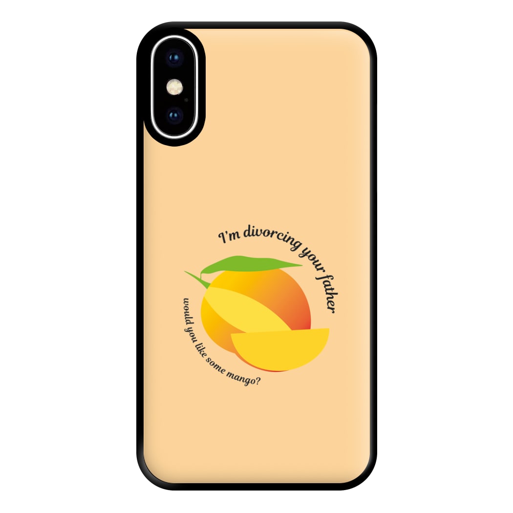 I'm Divorcing Your Father - TV Quotes Phone Case for iPhone XS Max