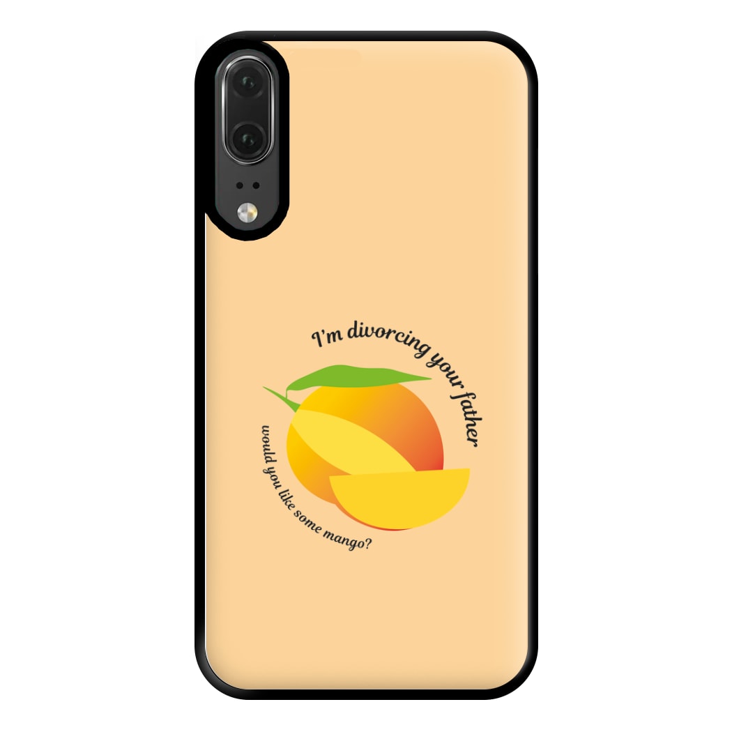 I'm Divorcing Your Father - TV Quotes Phone Case for Huawei P20