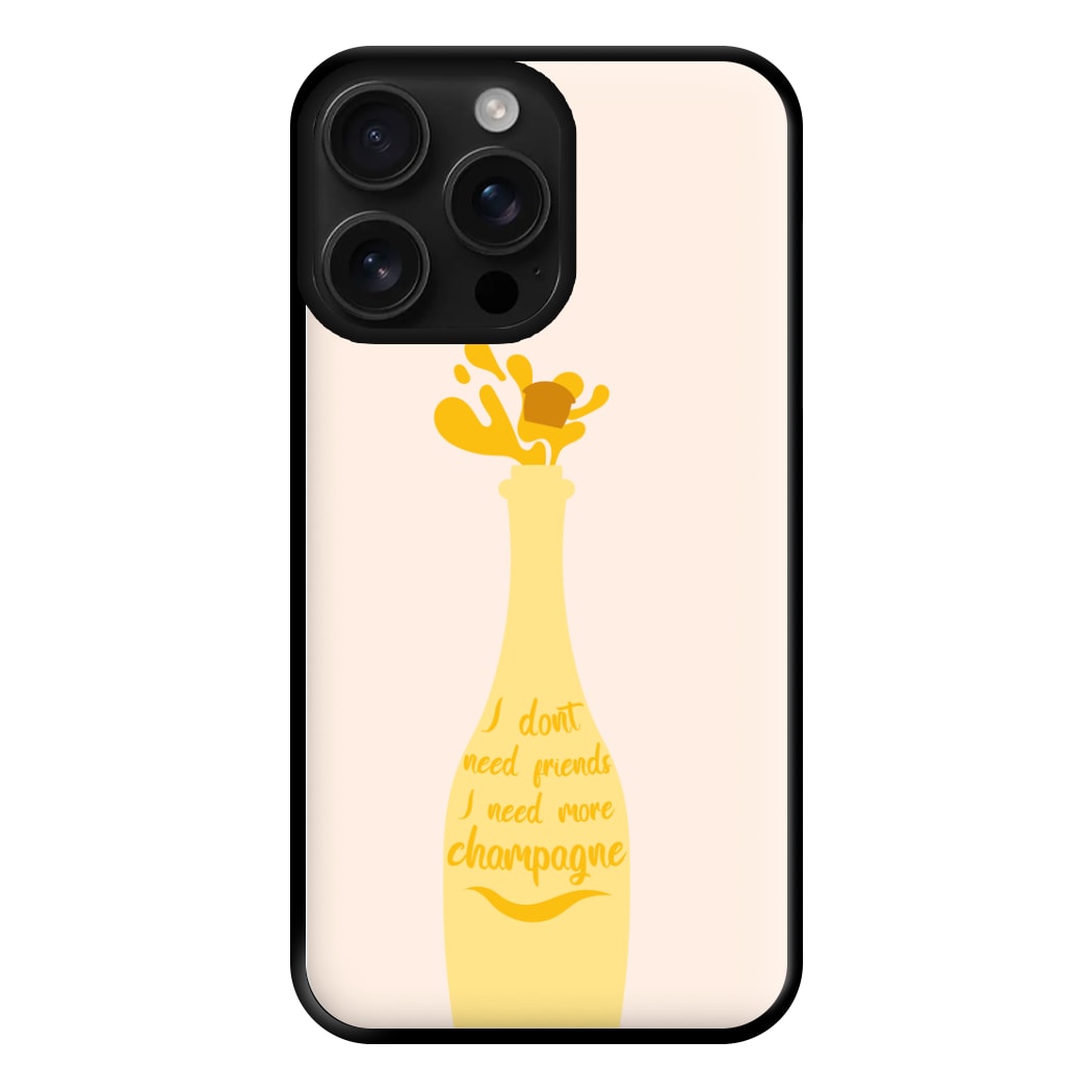 I Don't Need Friends - TV Quotes Phone Case