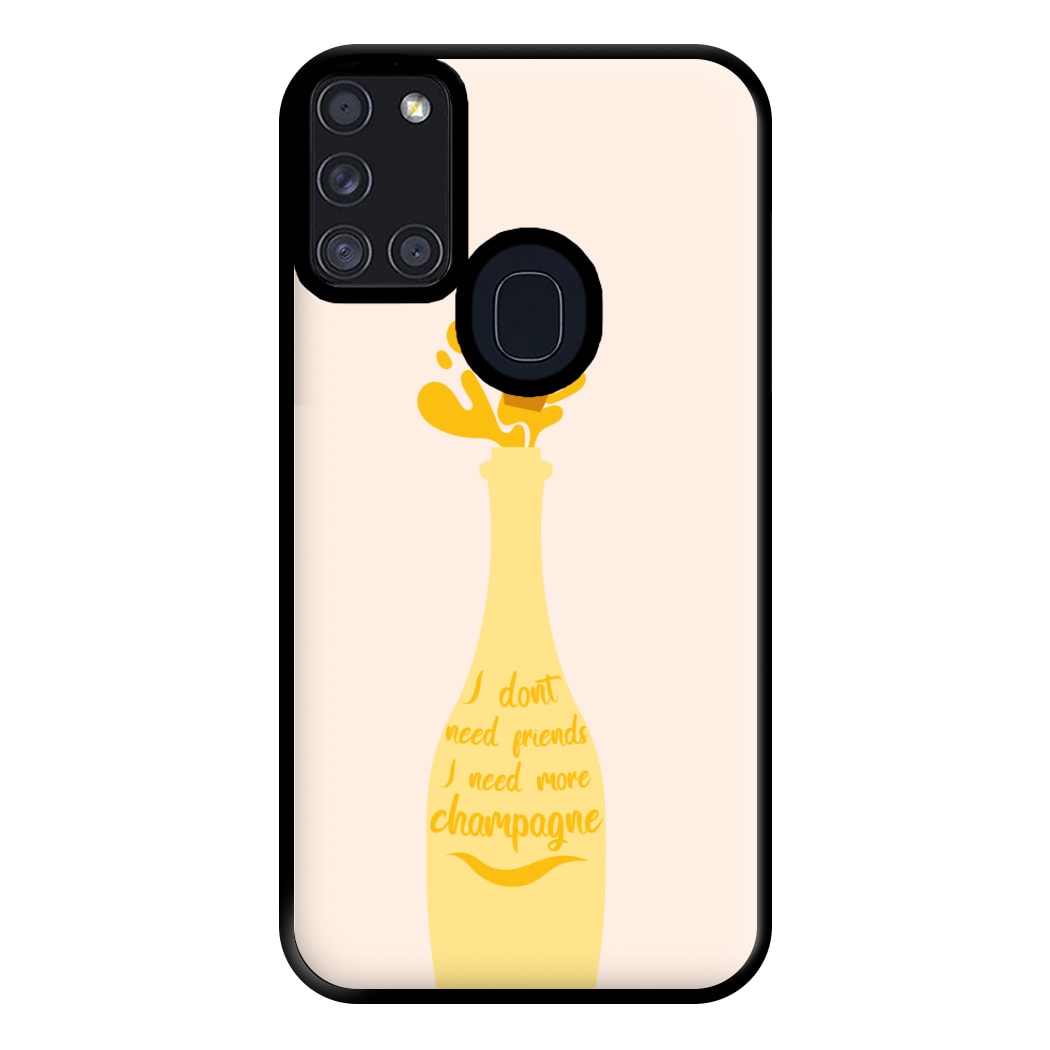 I Don't Need Friends - TV Quotes Phone Case for Galaxy A21s