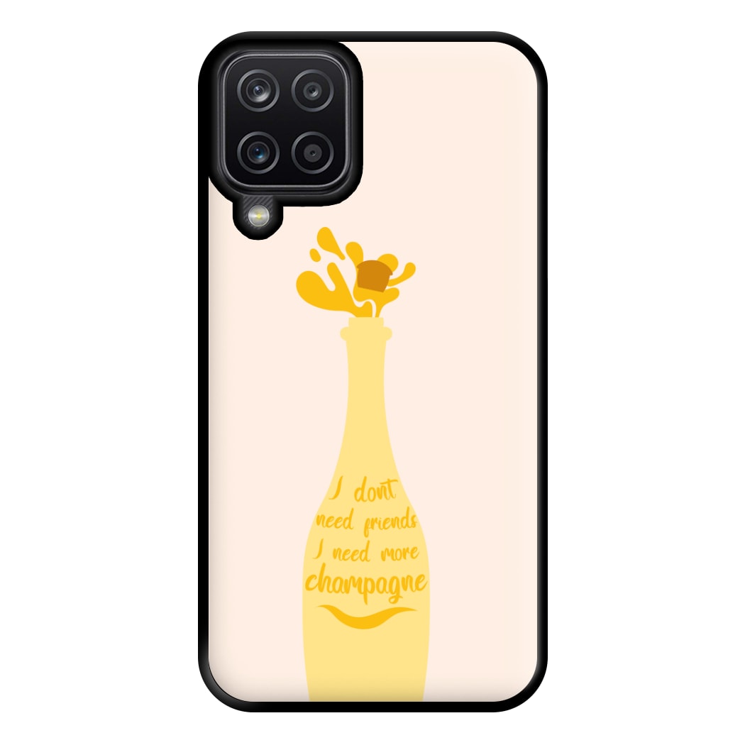 I Don't Need Friends - TV Quotes Phone Case for Galaxy A12