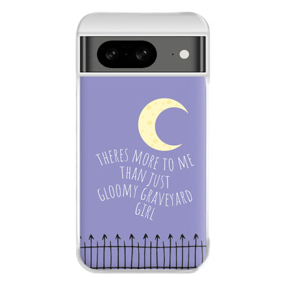 Theres More To Me - TV Quotes Phone Case for Google Pixel 8