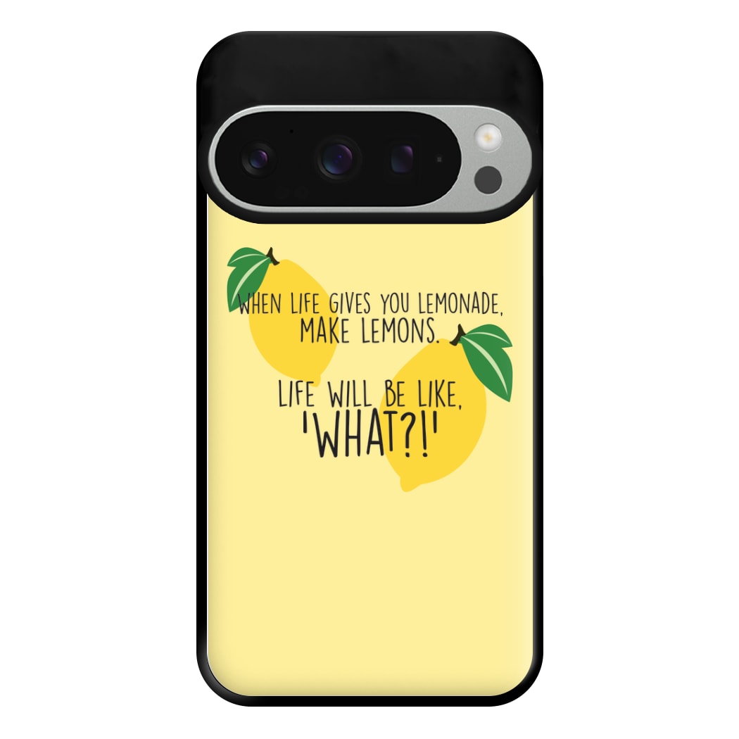 When Life Gives You Lemonade - TV Quotes Phone Case for Google Pixel 9 Pro XL