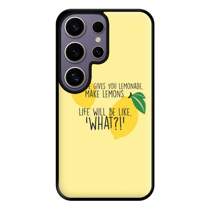 When Life Gives You Lemonade - TV Quotes Phone Case for Galaxy S25 Ultra