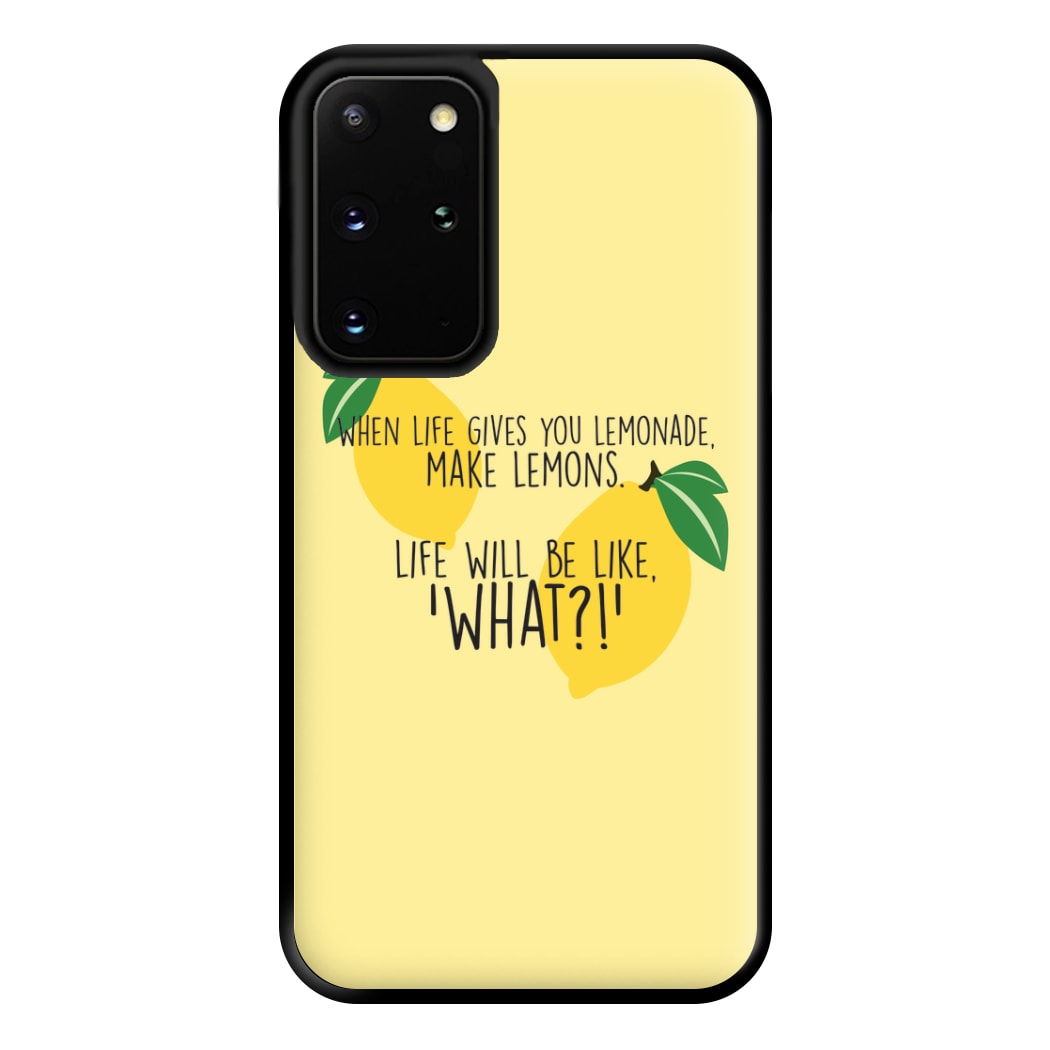 When Life Gives You Lemonade - TV Quotes Phone Case for Galaxy S20 Plus