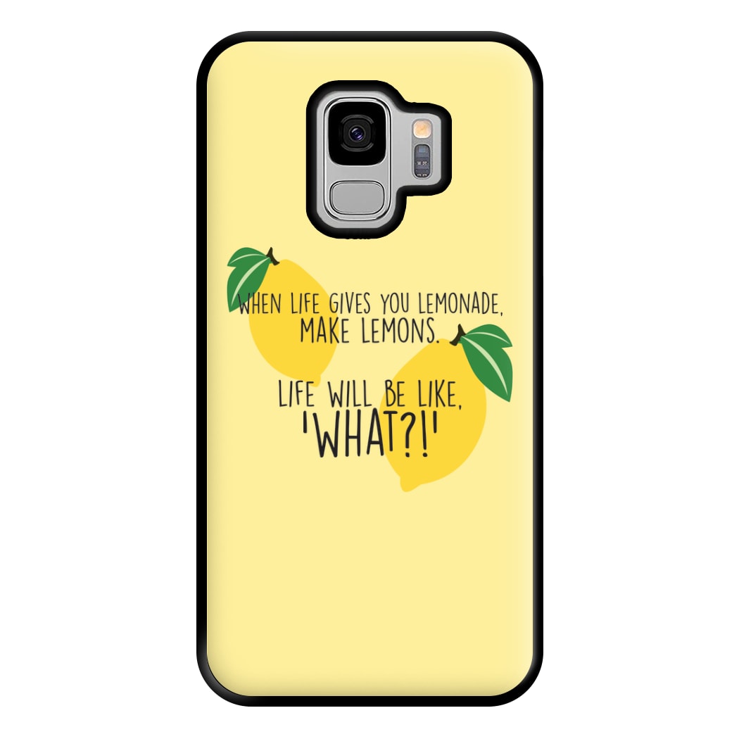 When Life Gives You Lemonade - TV Quotes Phone Case for Galaxy S9 Plus