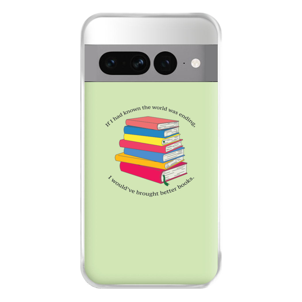 If I Had Known - TV Quotes Phone Case for Google Pixel 7 Pro