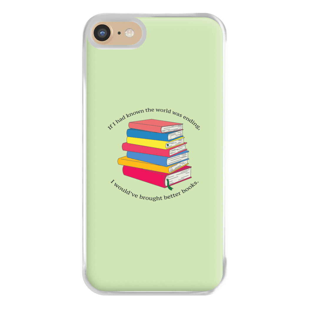 If I Had Known - TV Quotes Phone Case for iPhone 6 / 7 / 8 / SE