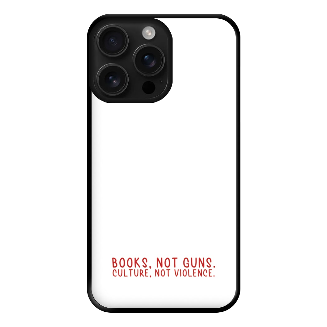 Books, Not Guns - TV Quotes Phone Case