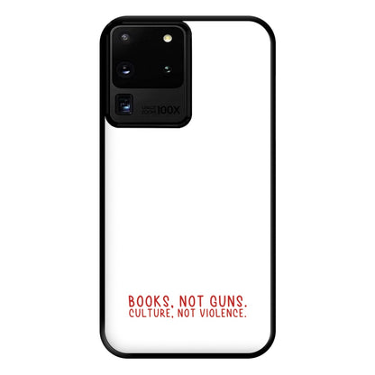 Books, Not Guns - TV Quotes Phone Case for Galaxy S20 Ultra