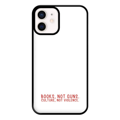 Books, Not Guns - TV Quotes Phone Case for iPhone 13 Mini