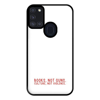 Books, Not Guns - TV Quotes Phone Case for Galaxy A21s