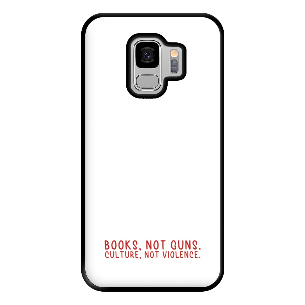 Books, Not Guns - TV Quotes Phone Case for Galaxy S9 Plus