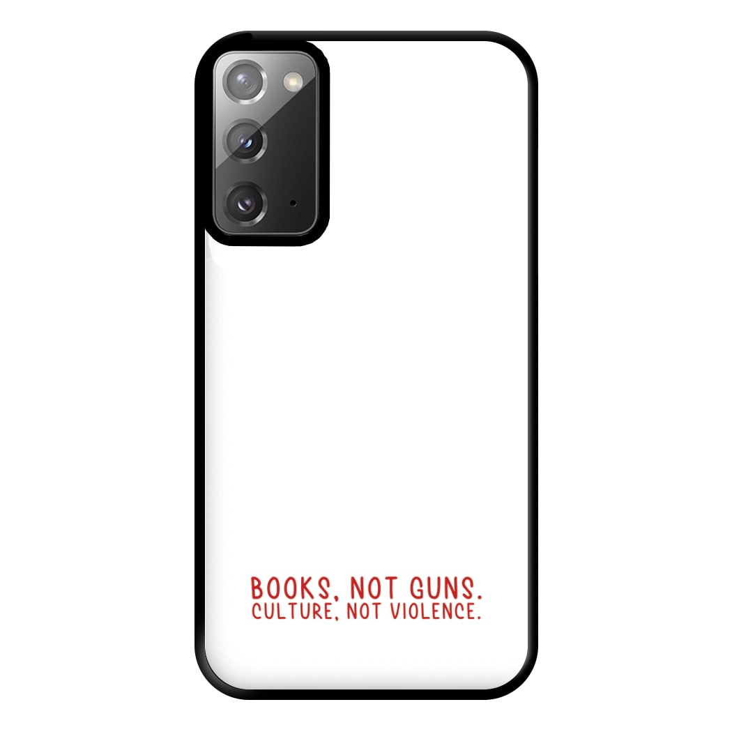 Books, Not Guns - TV Quotes Phone Case for Galaxy Note 20 Ultra