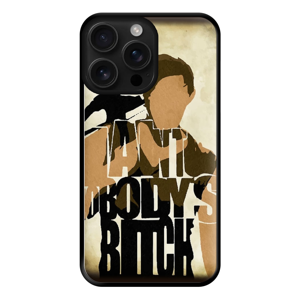 I Ain't Nobody's B*tch - TWD Phone Case for iPhone 16 Pro Max