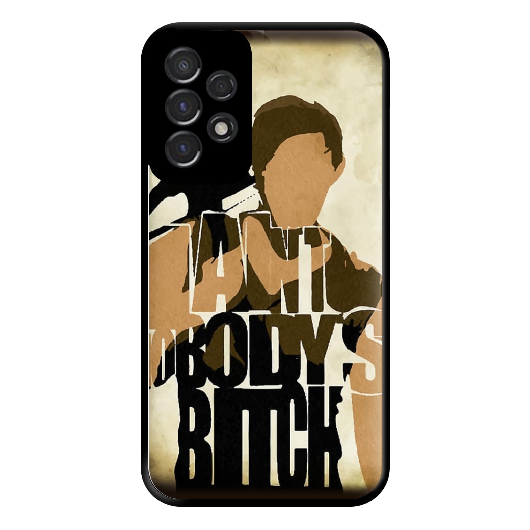 I Ain't Nobody's B*tch - TWD Phone Case for Galaxy A53