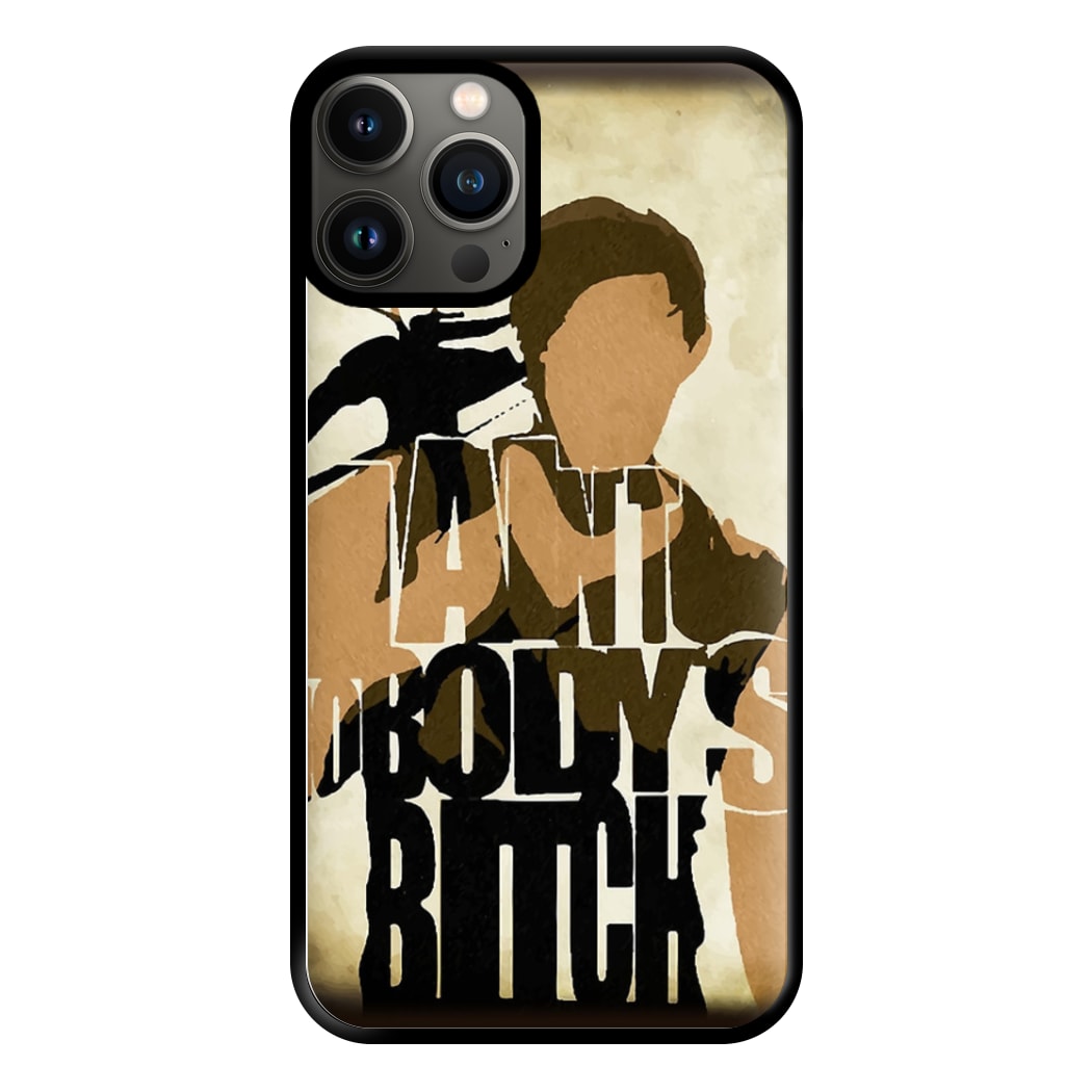 I Ain't Nobody's B*tch - TWD Phone Case for iPhone 13 Pro Max