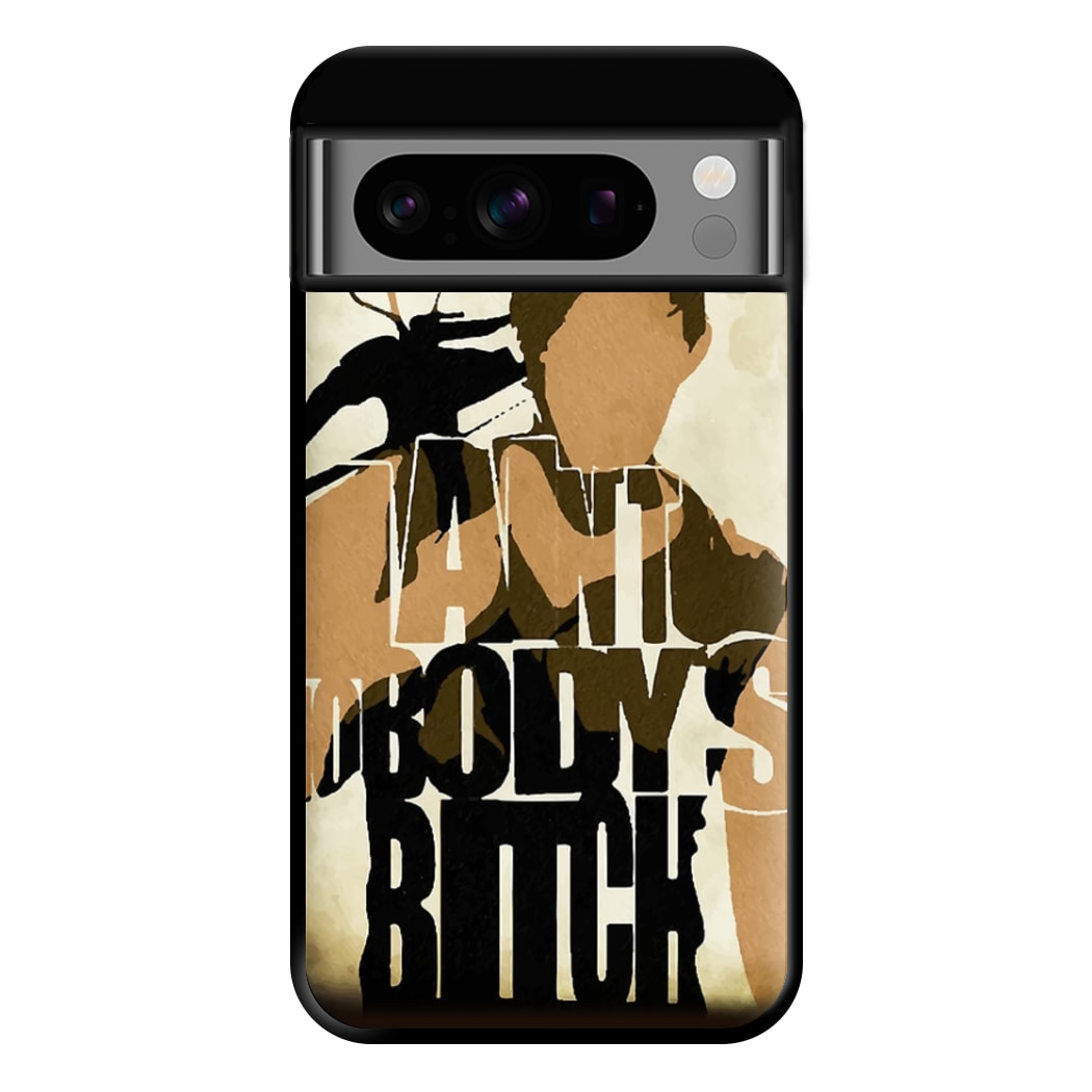 I Ain't Nobody's B*tch - TWD Phone Case for Google Pixel 8 Pro