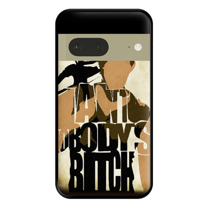 I Ain't Nobody's B*tch - TWD Phone Case for Google Pixel 7a