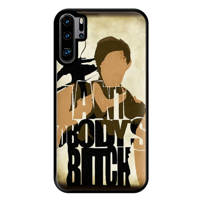 I Ain't Nobody's B*tch - TWD Phone Case for Huawei P30 Pro