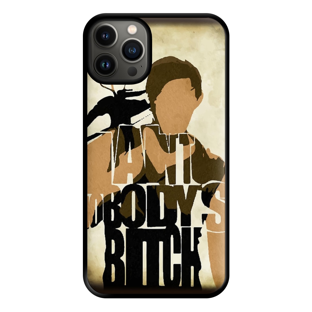 I Ain't Nobody's B*tch - TWD Phone Case for iPhone 13