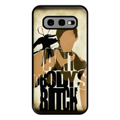 I Ain't Nobody's B*tch - TWD Phone Case for Galaxy S10e