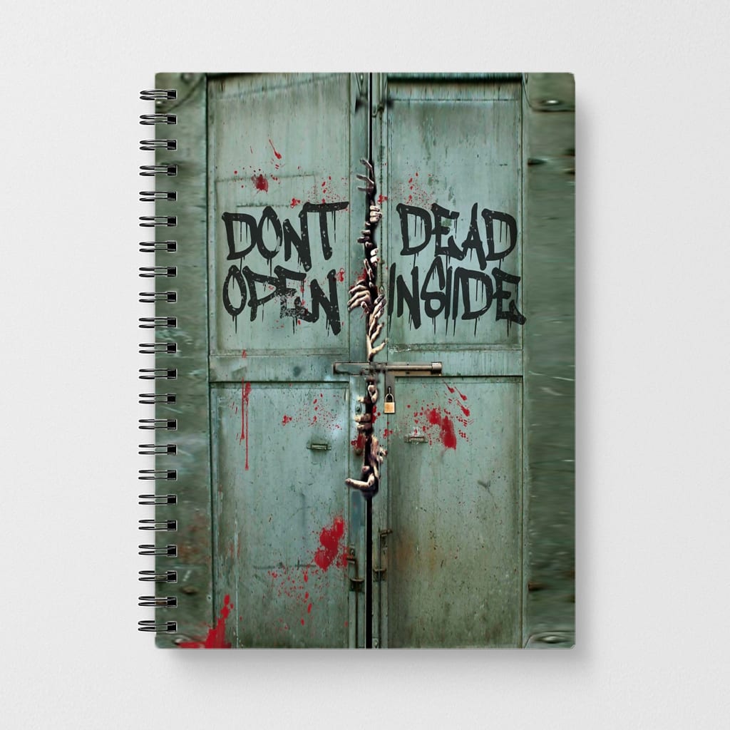 Don't Open Dead Inside Notebook