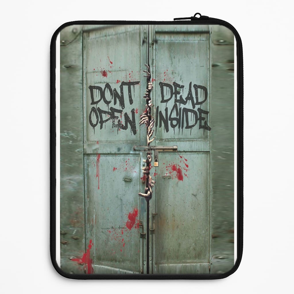 Don't Open Dead Inside Laptop Sleeve