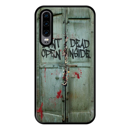 Don't Open Dead Inside Phone Case for Huawei P30