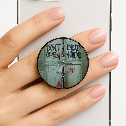 Don't Open Dead Inside Phone Grip