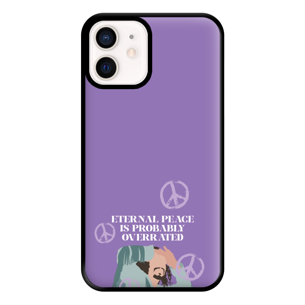 Eternal Peace Is Probably Overrated Phone Case for iPhone 13 Mini