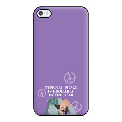 Eternal Peace Is Probably Overrated Phone Case for iPhone 5 / 5s / SE 2016