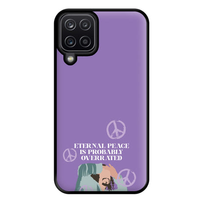 Eternal Peace Is Probably Overrated Phone Case for Galaxy A12