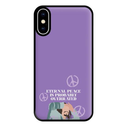 Eternal Peace Is Probably Overrated Phone Case for iPhone XS Max