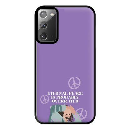 Eternal Peace Is Probably Overrated Phone Case for Galaxy Note 20 Ultra