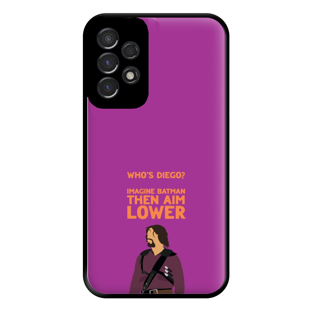 Who's Diego? Phone Case for Galaxy A53