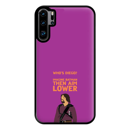 Who's Diego? Phone Case for Huawei P30 Pro